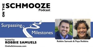 OTS 250- Surpassing Milestones - Robbie Samuels and Peya Robbins